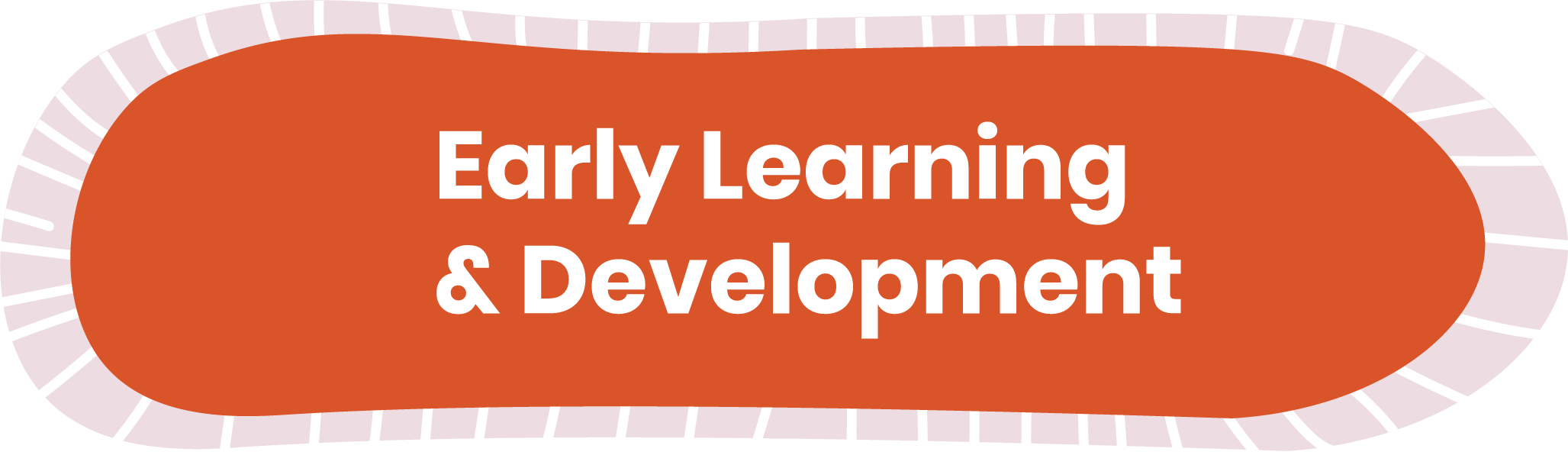 Early Learning & Development