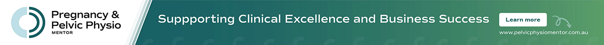 Pregnancy and Pelvic Physio Mentor - Supporting Clinical Excellence and Business Success - Learn more